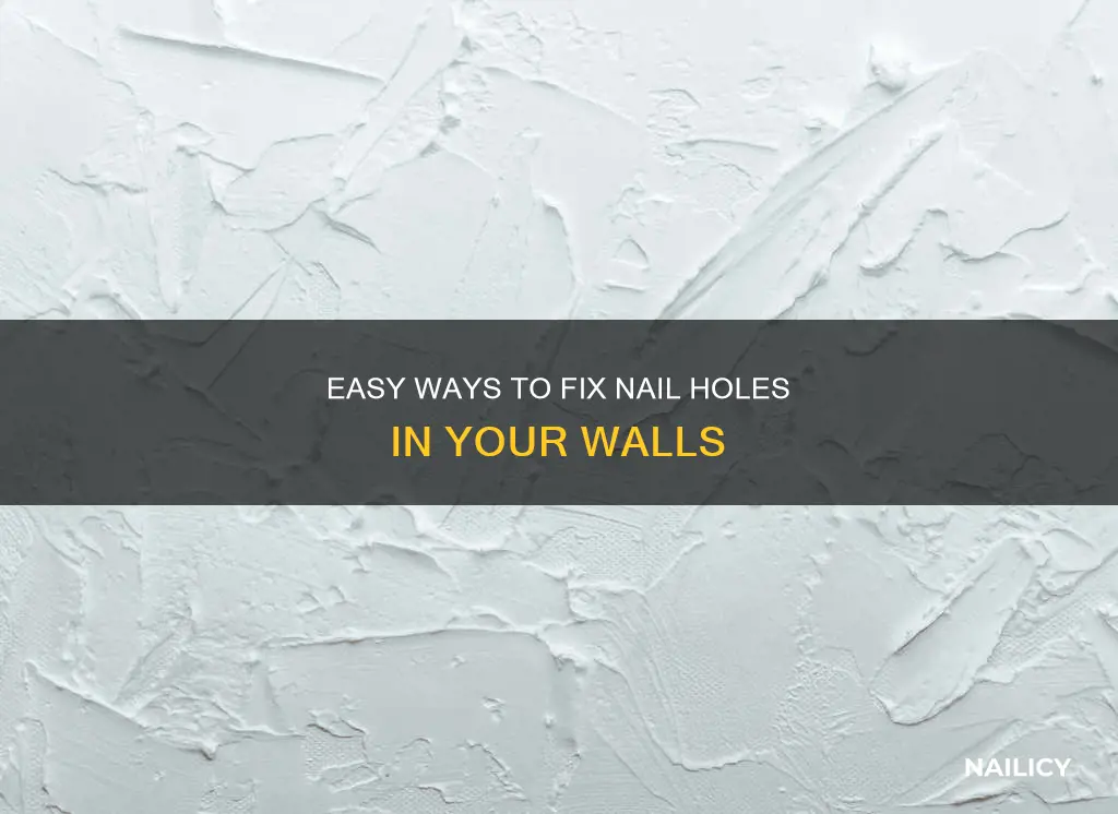 can we remove nail holes from wall