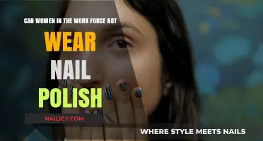 Women in the Workforce: Challenging Nail Polish Norms and Policies