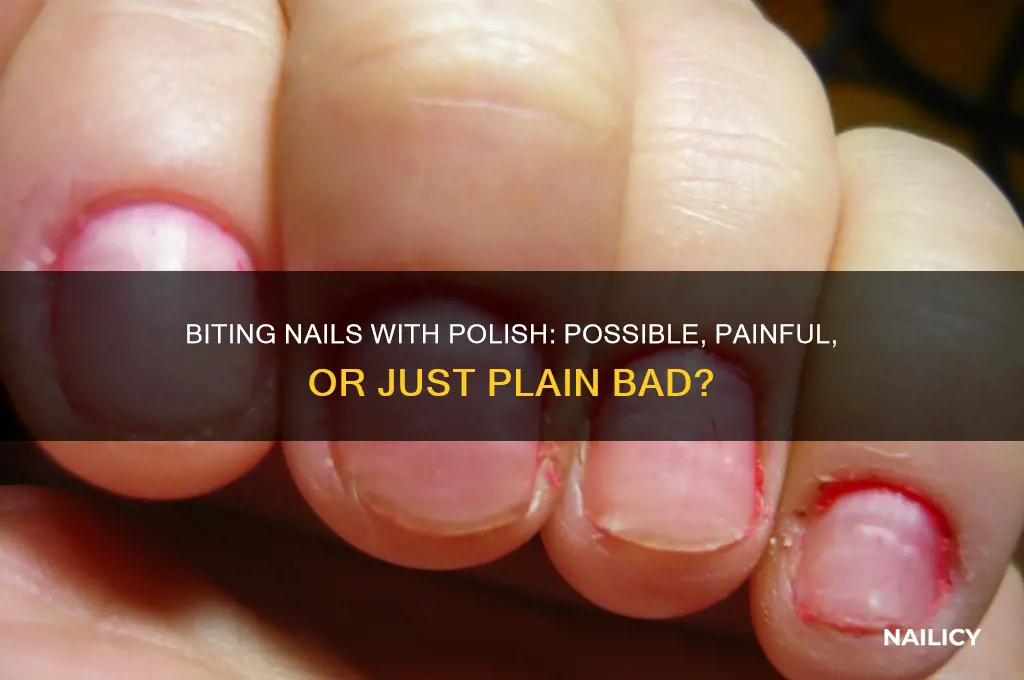 can you bite your nails with nail polish on