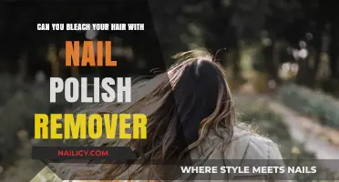 Bleach Your Hair with Nail Polish Remover: Safe or Not?