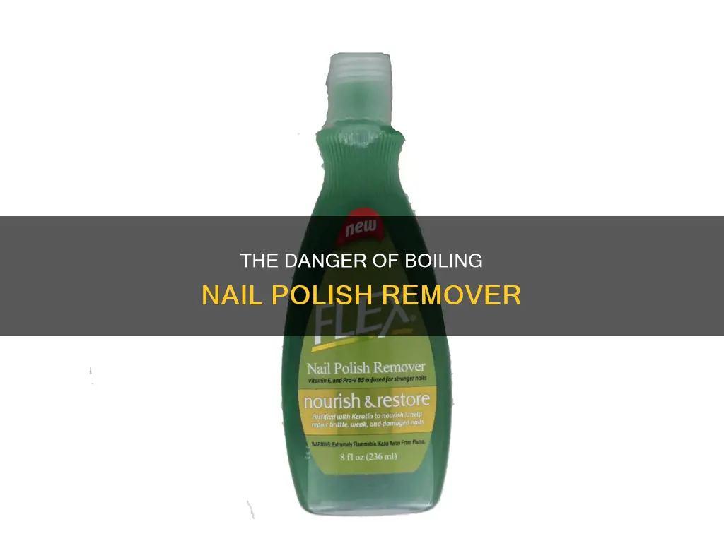 can you boil nail polish remover