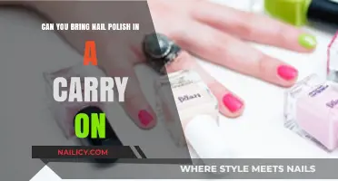Can You Bring Nail Polish in a Carry-On? TSA Rules Explained