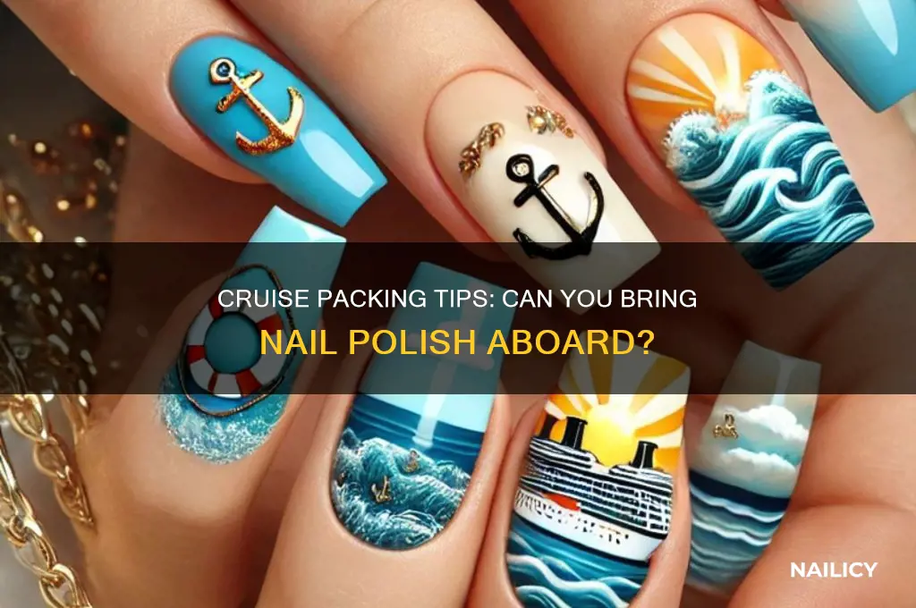 can you bring nail polish on a cruise