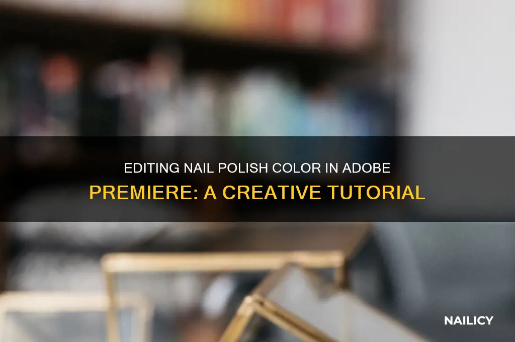 can you change nail polish in adobe premiere