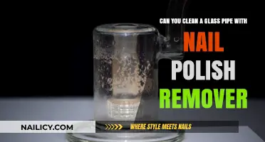 Cleaning Glass Pipes: Nail Polish Remover – Safe or Not?