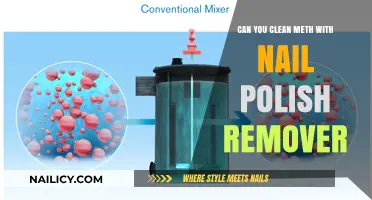 Cleaning Meth with Nail Polish Remover: Safe or Not?