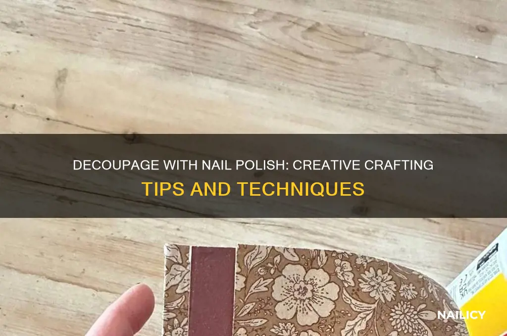 can you decoupage nail polish