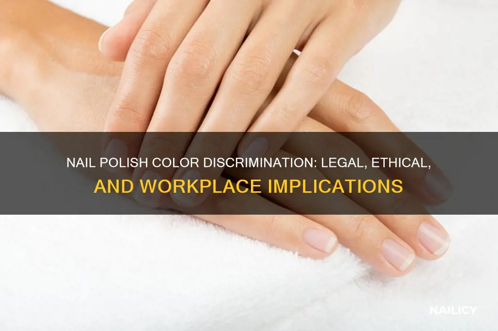 can you discriminate against nail polish color
