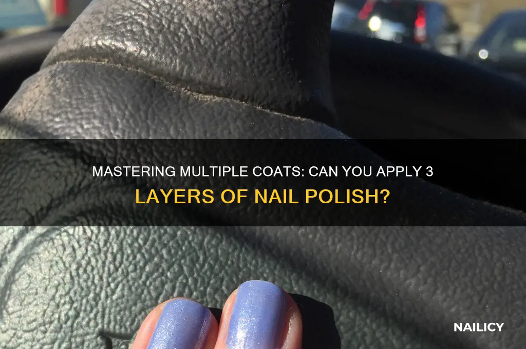 can you do 3 coats of nail polish