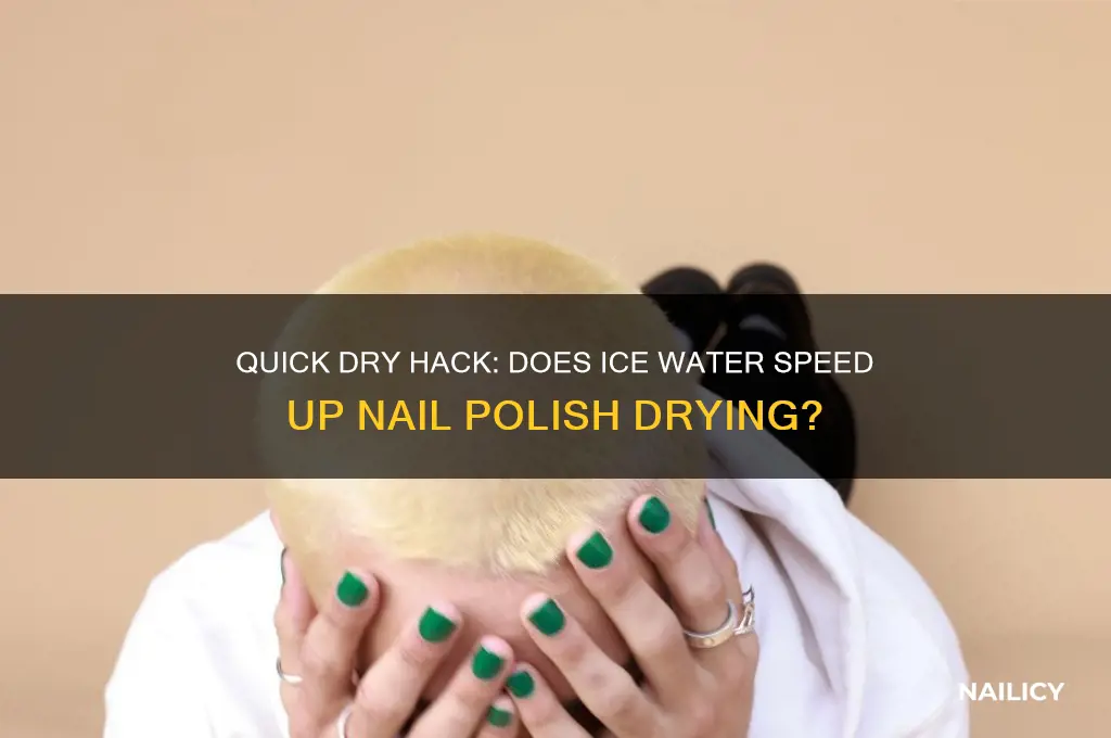 can you dry nail polish in ice water
