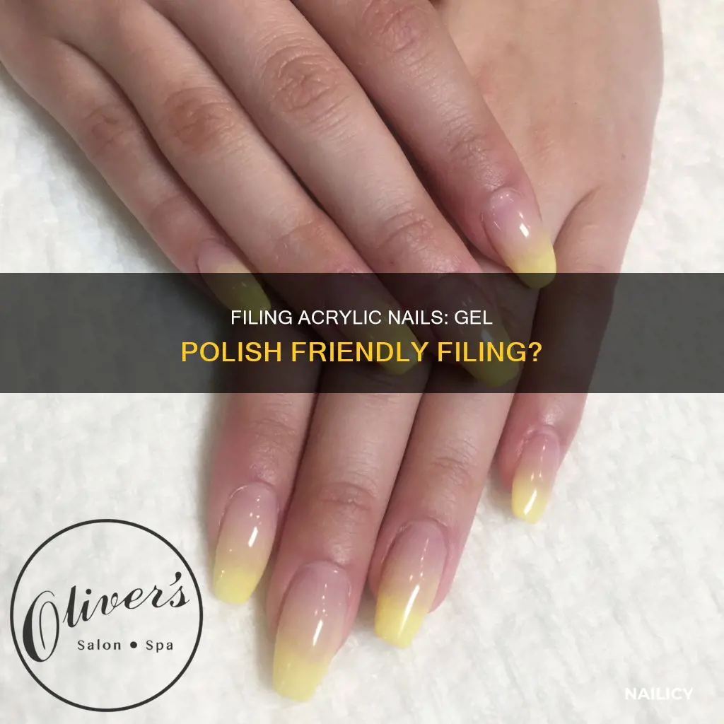 can you file down acrylic nails with gel polish