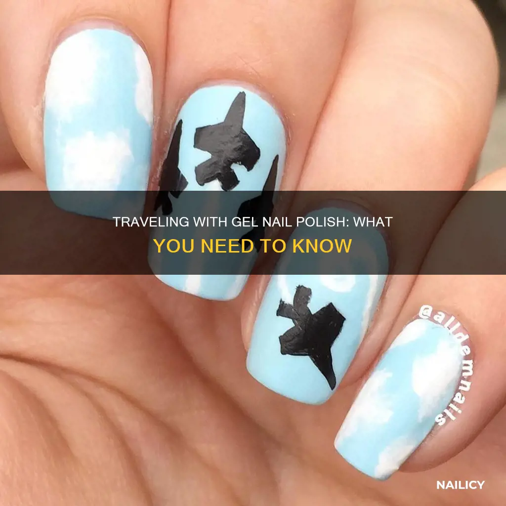 can you fly with gel nail polish