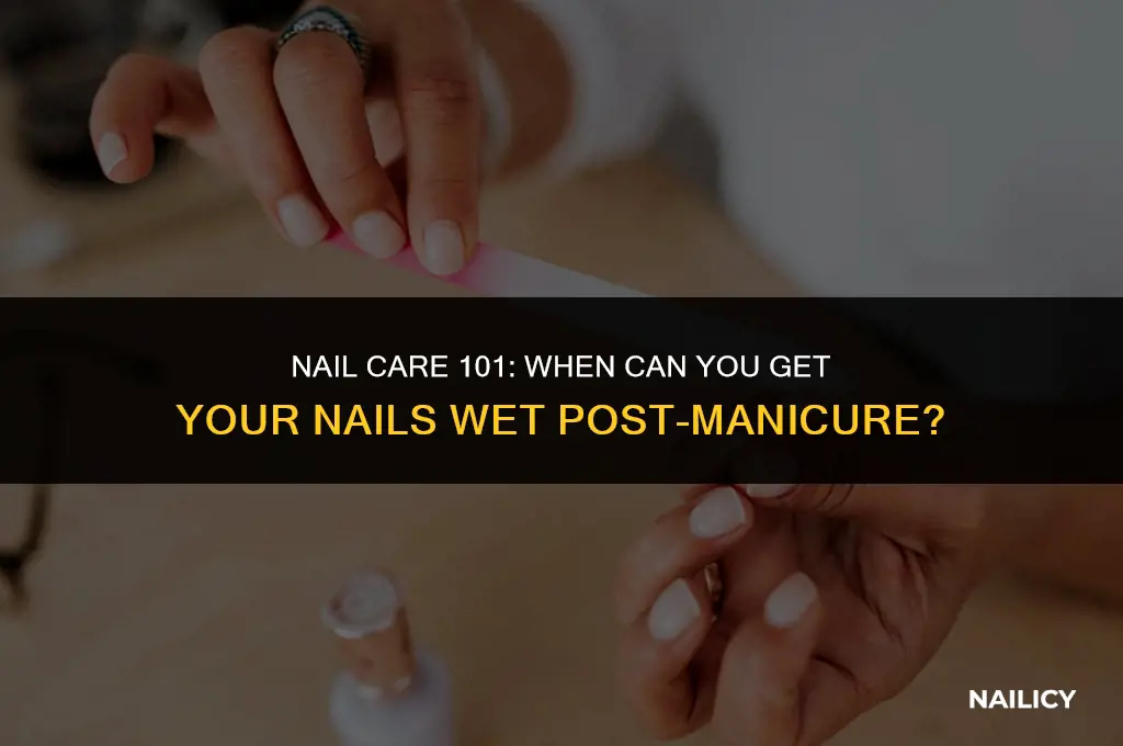 can you get your nails wet after getting them done