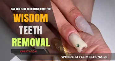 Nail Care and Wisdom Teeth Removal: What You Need to Know