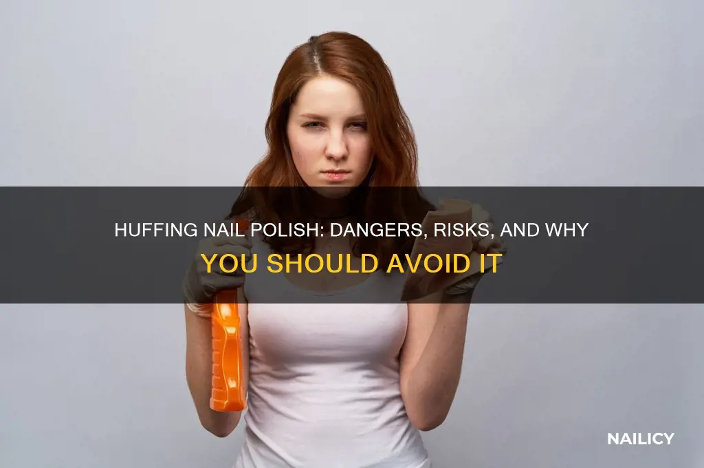 can you huff nail polish