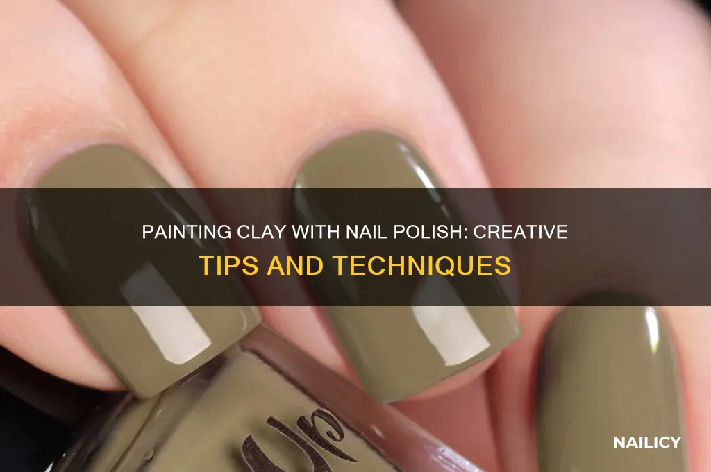 can you paint clay with nail polish