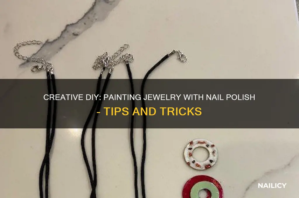 can you paint jewelry with nail polish