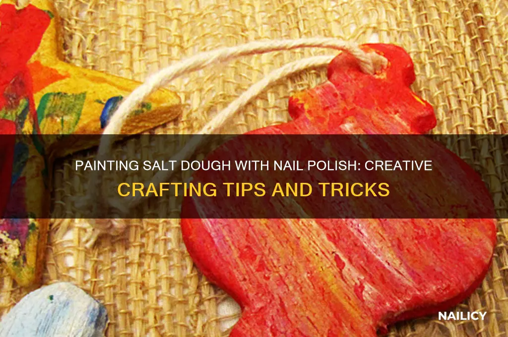 can you paint salt dough with nail polish