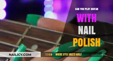 Playing Guitar with Nail Polish: Tips, Tricks, and Best Practices