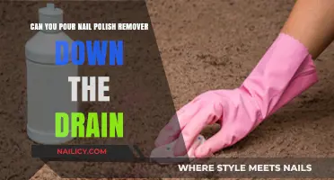 Is It Safe to Pour Nail Polish Remover Down the Drain?