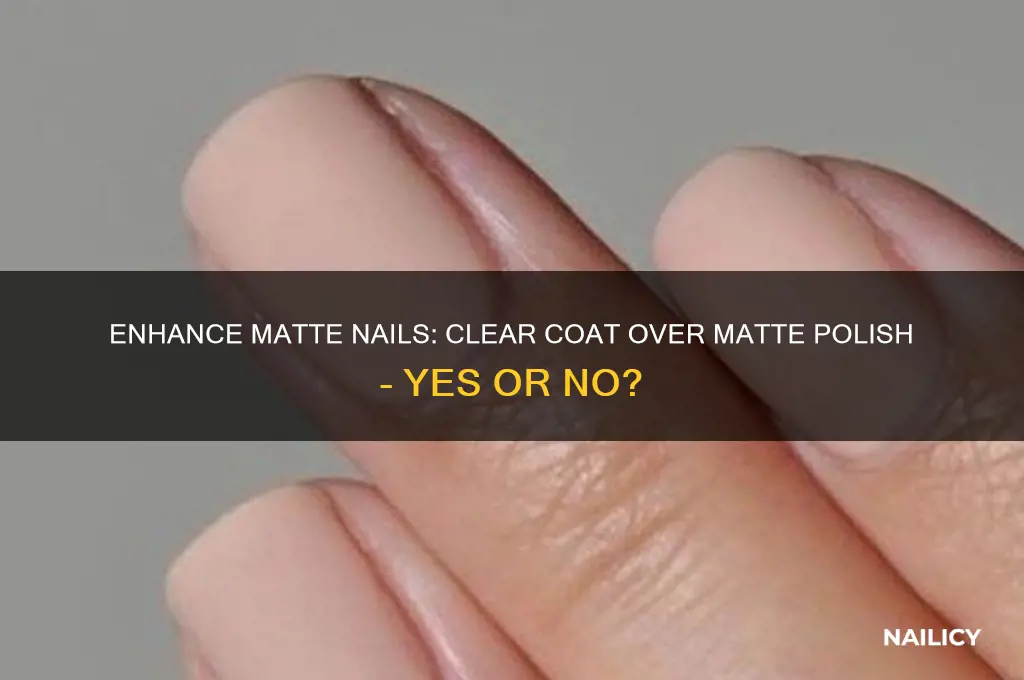 can you put a clear coat over matte nail polish