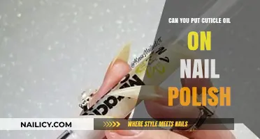 Can You Apply Cuticle Oil Over Nail Polish? Expert Tips Revealed