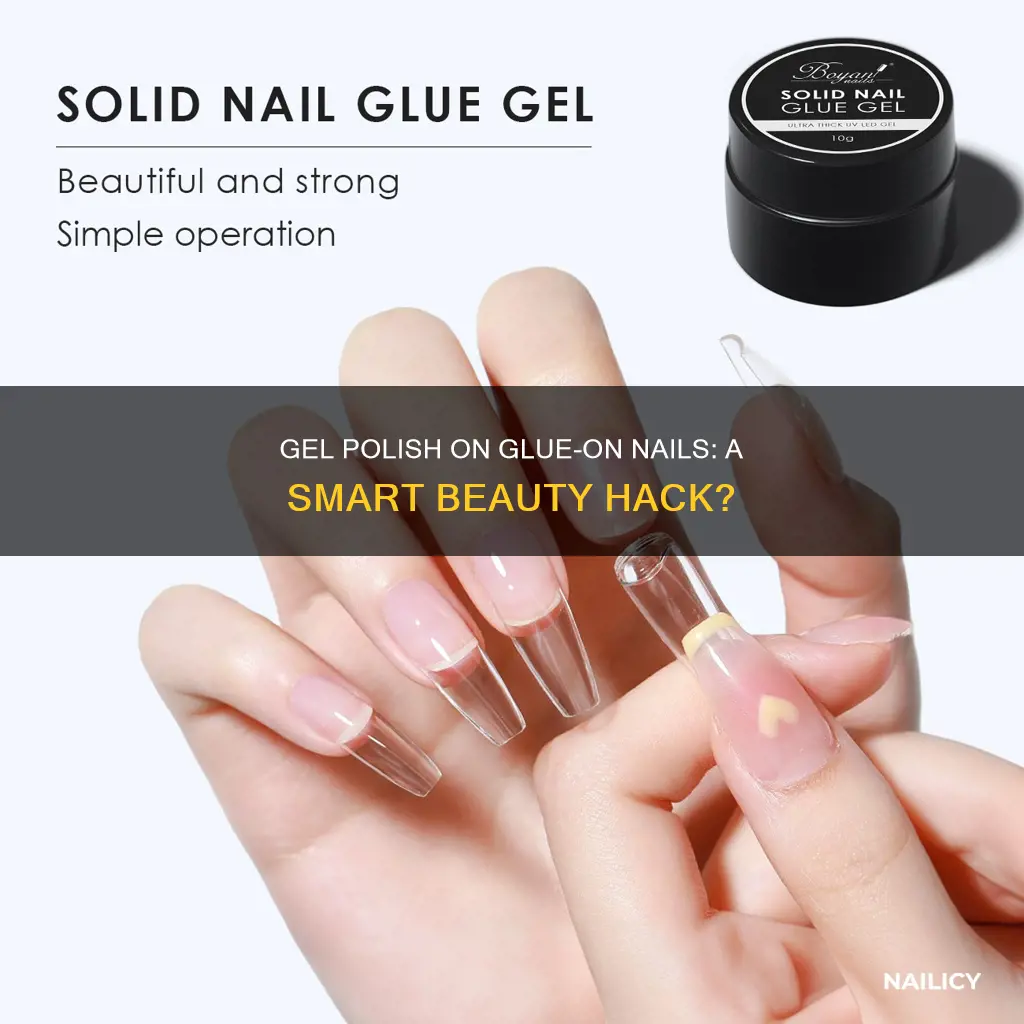 can you put gel nail polish on glue on nails