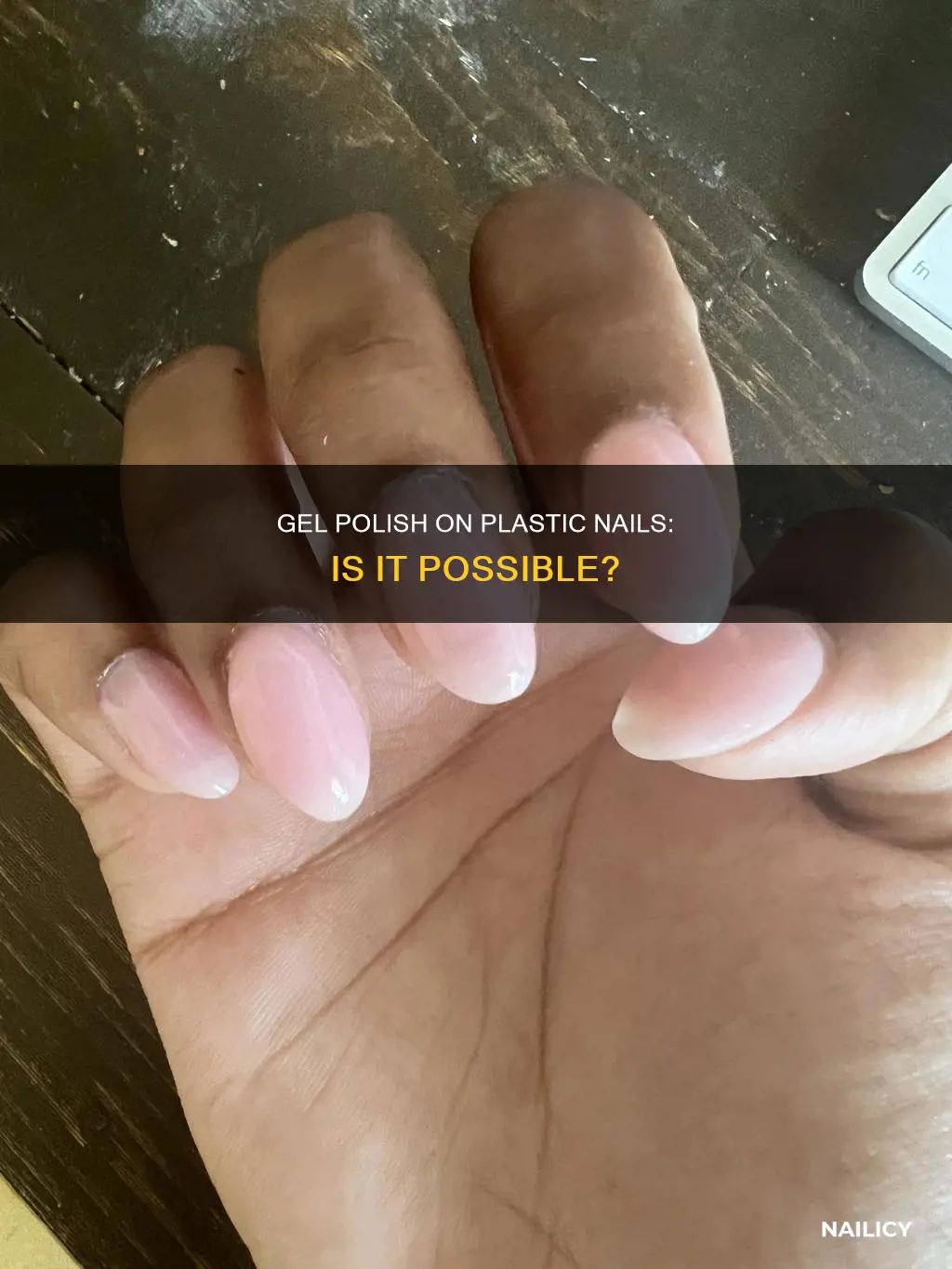 can you put gel polish on plastic nails