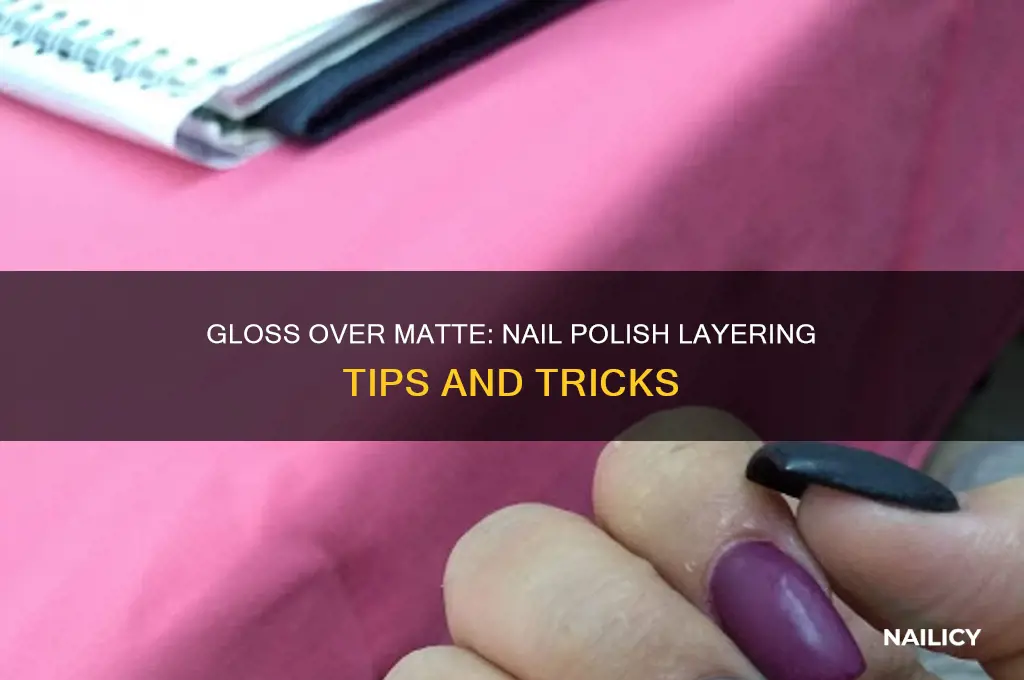 can you put gloss over matte on nail polish