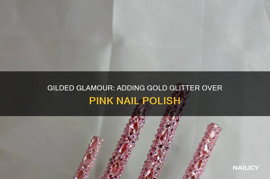 can you put gols glitter over a pink nail polish