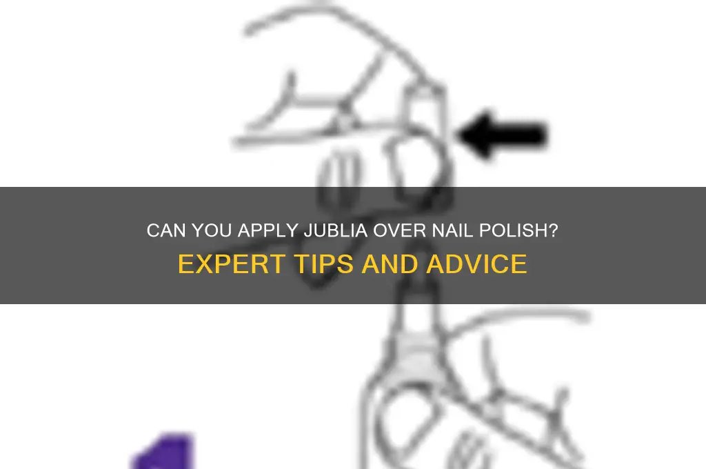 can you put jublia over nail polish