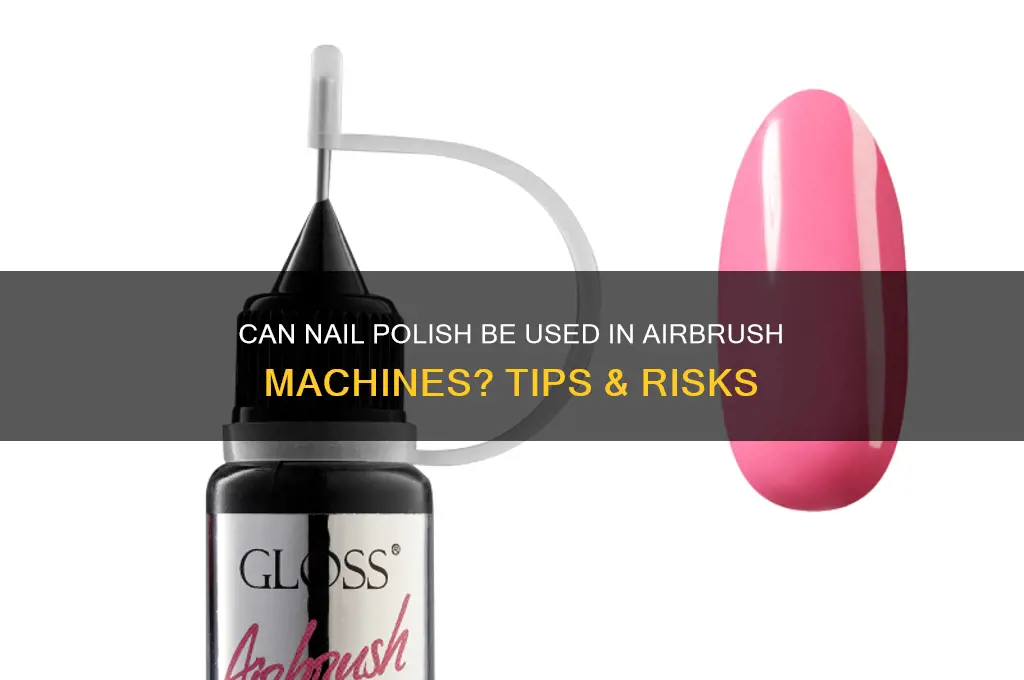 can you put nail polish in any air brush machine