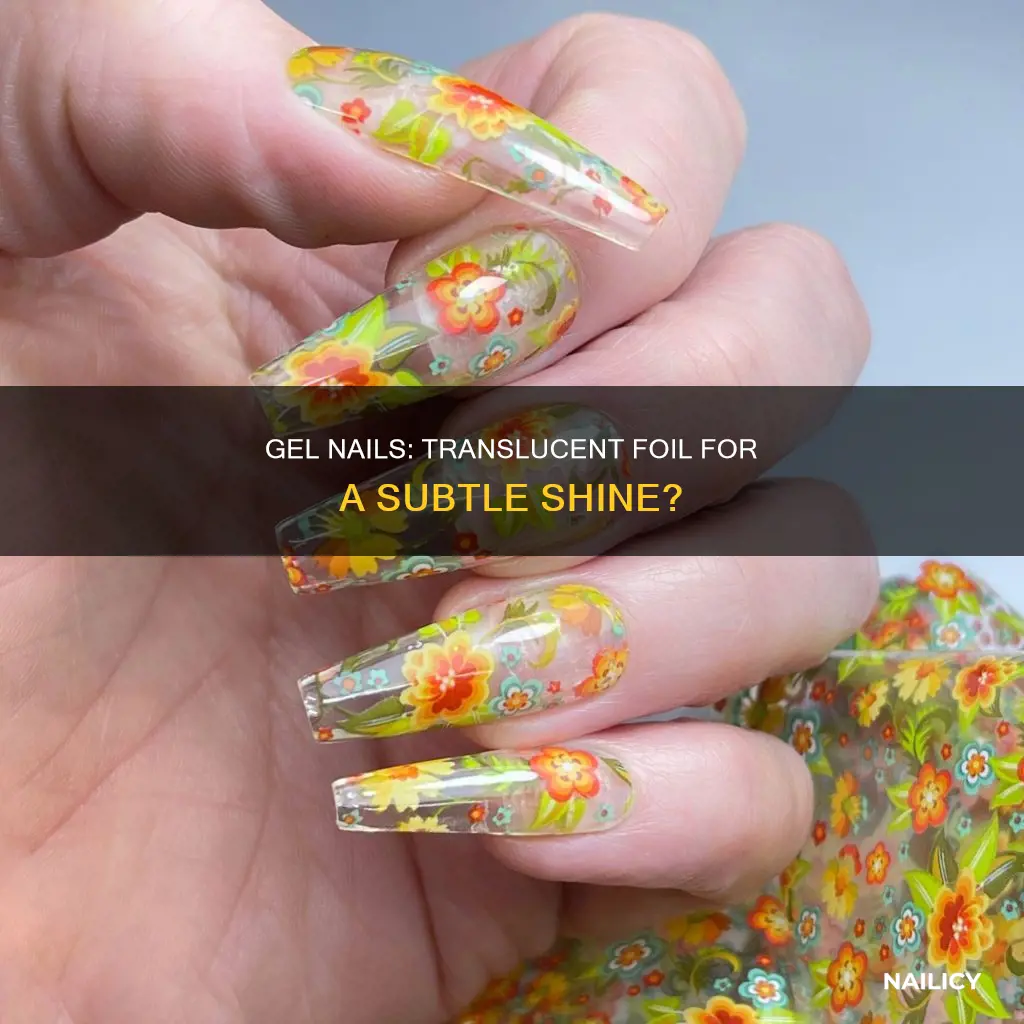 can you put translucent foil underneath gel nail