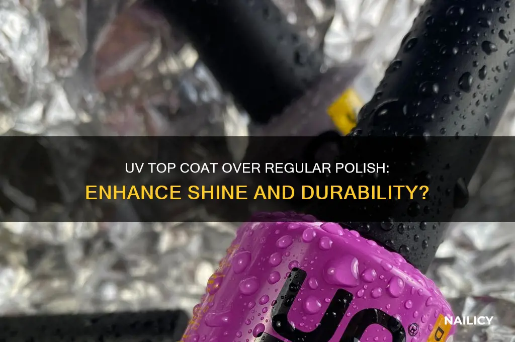 can you put uv top coat over normal nail polish