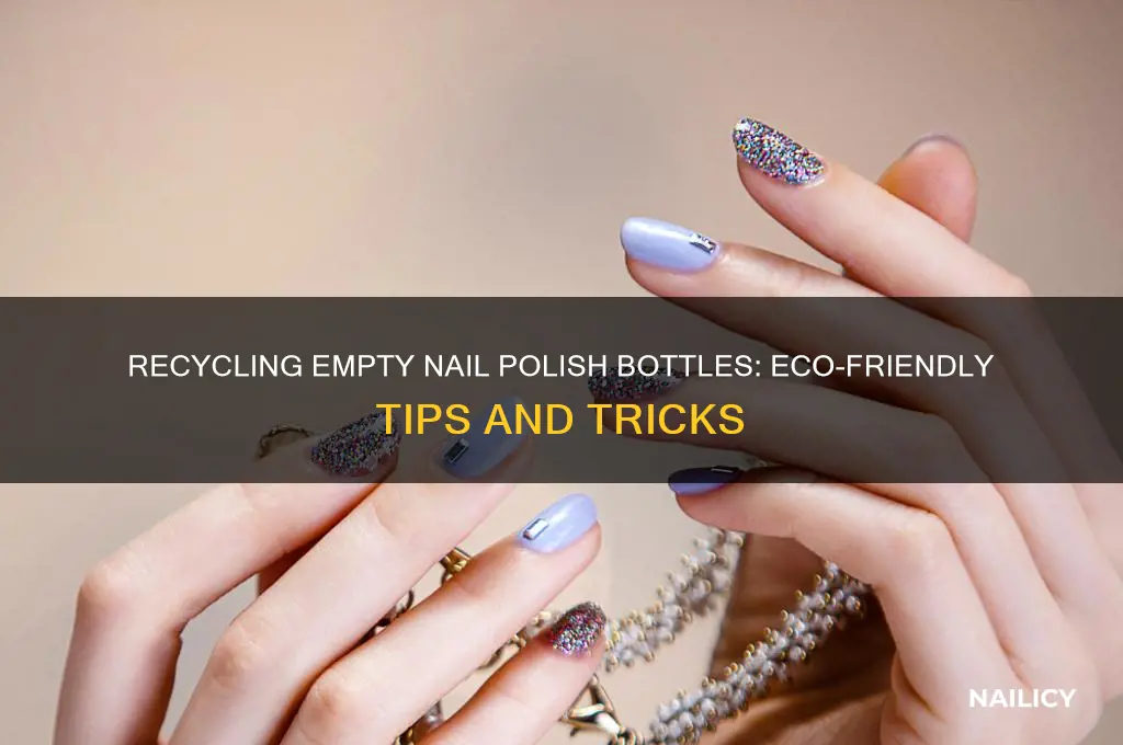 can you recycle empty nail polish bottles
