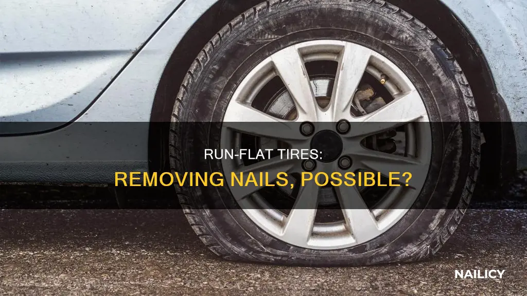 can you remove a nail from a run flat tire