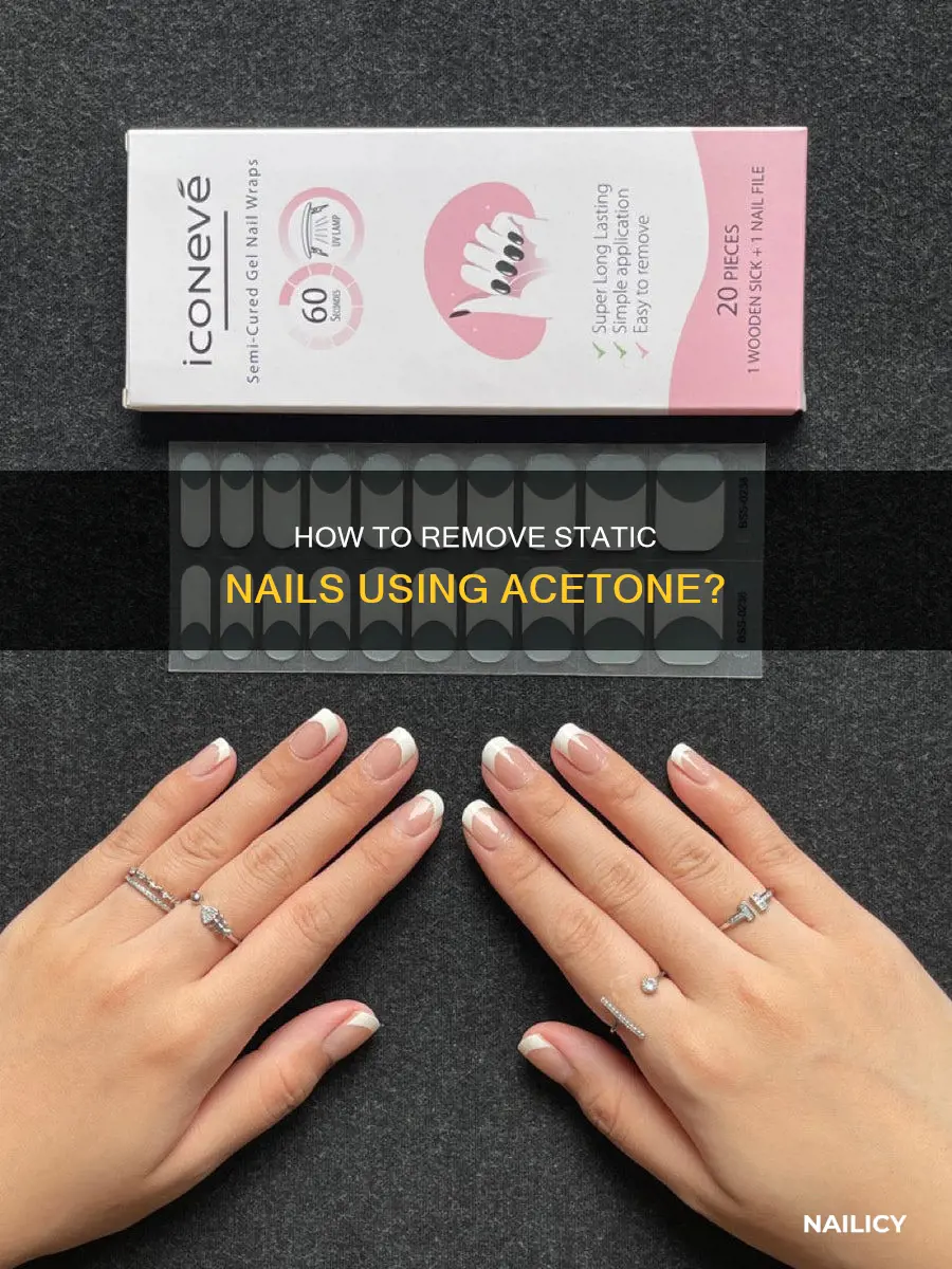 can you remove static nails with acetone