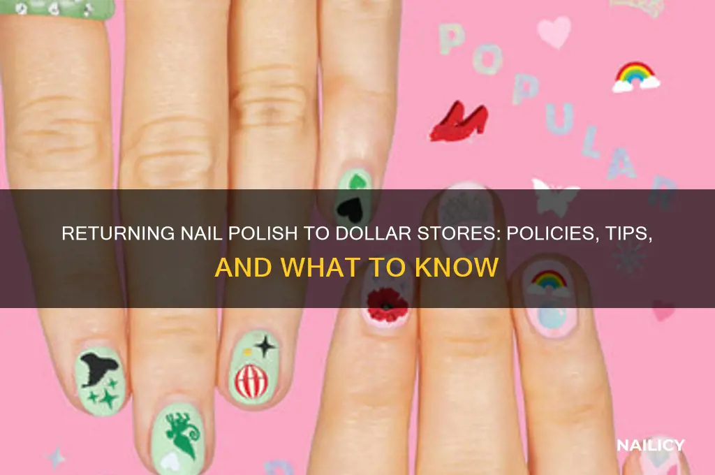 can you return nail polish dollar
