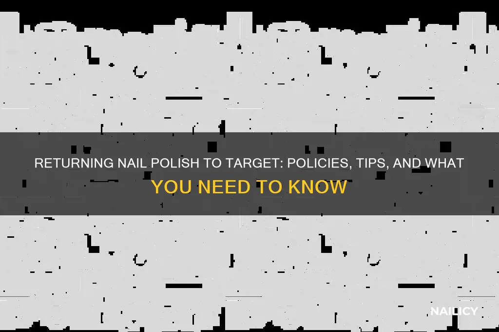 can you return nail polish to target