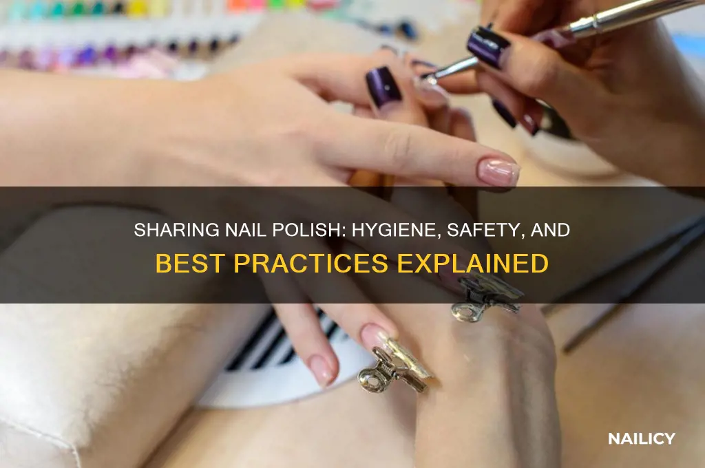 can you share nail polish