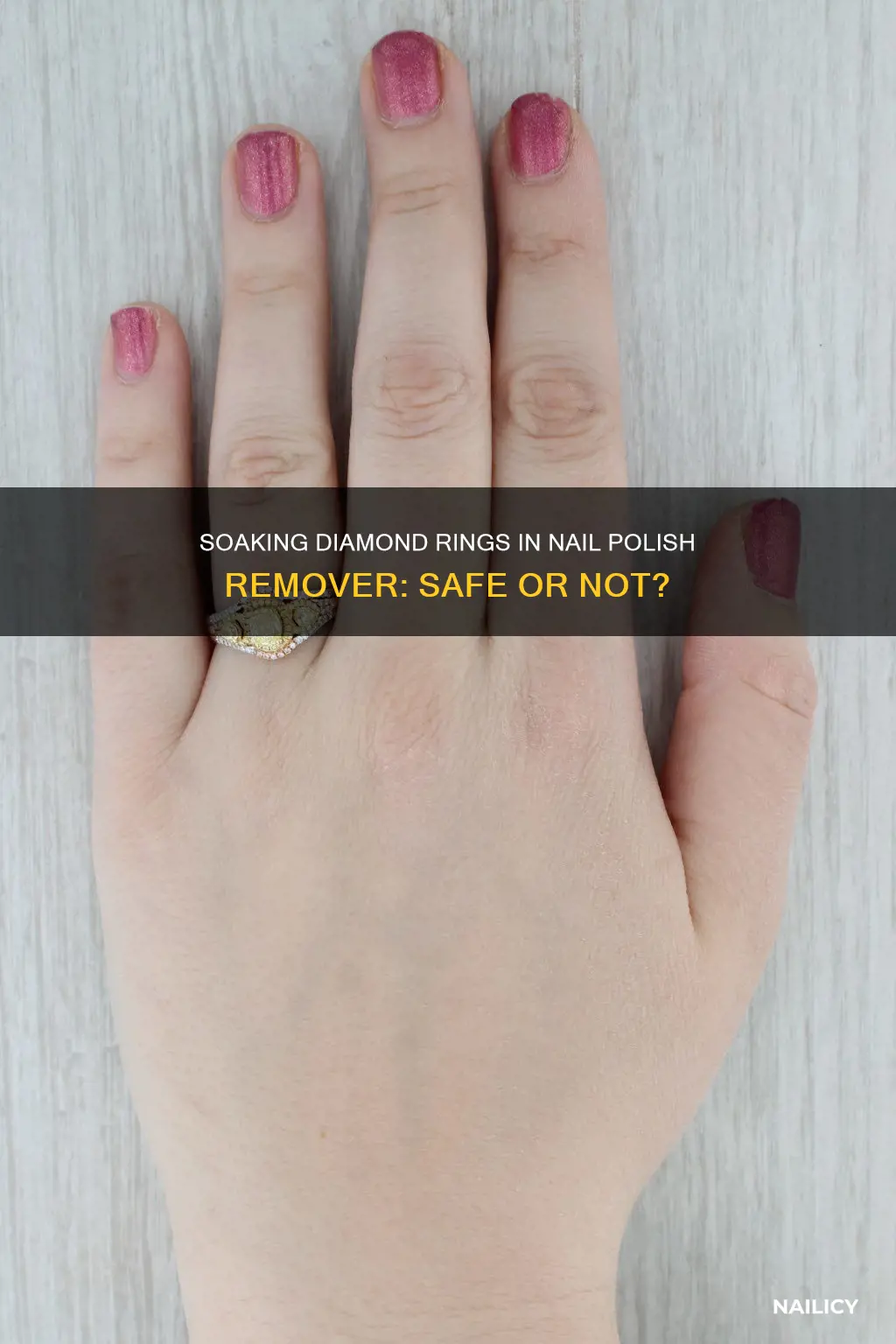 can you soak a diamond ring in nail polish remover