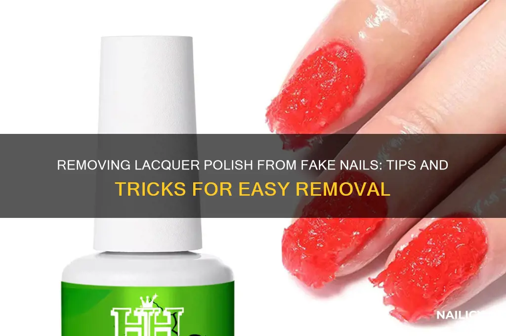 can you take lacquer polish off fake nails