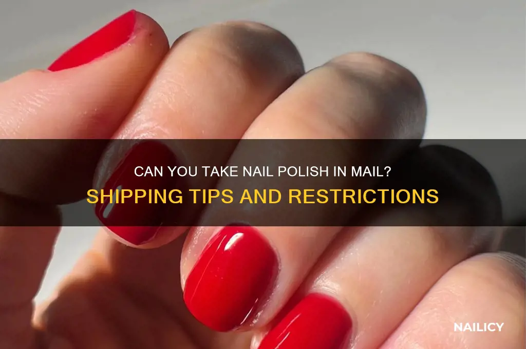 can you take mail nail polish