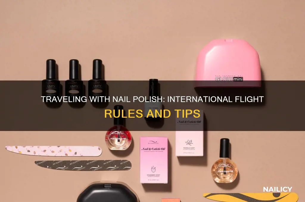 can you take nail polish on an international flight