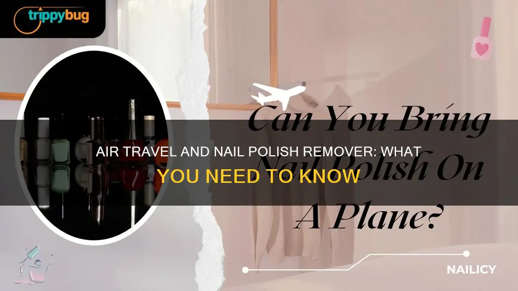 can you take nail polish remover on a plane