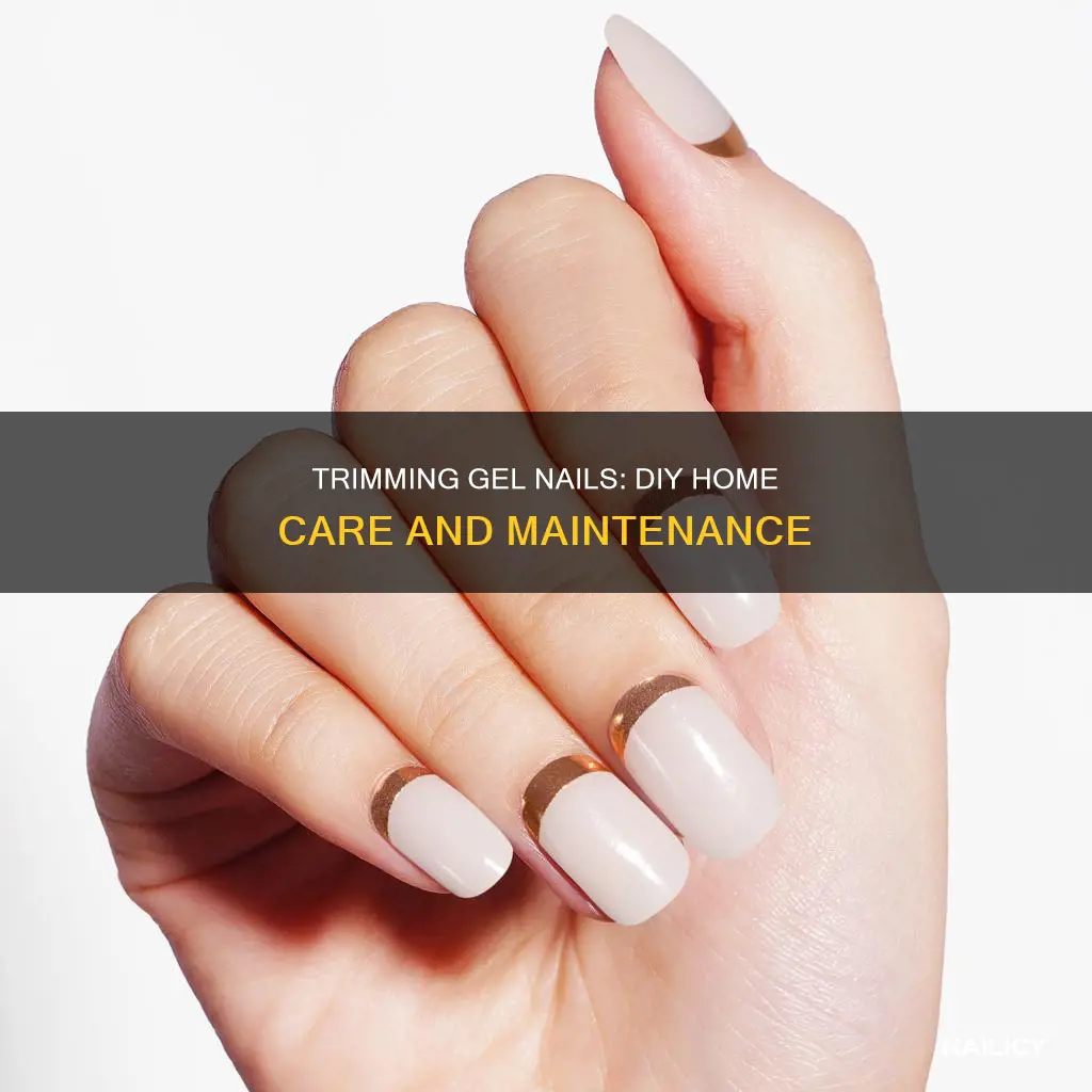 can you trim gel nails at home