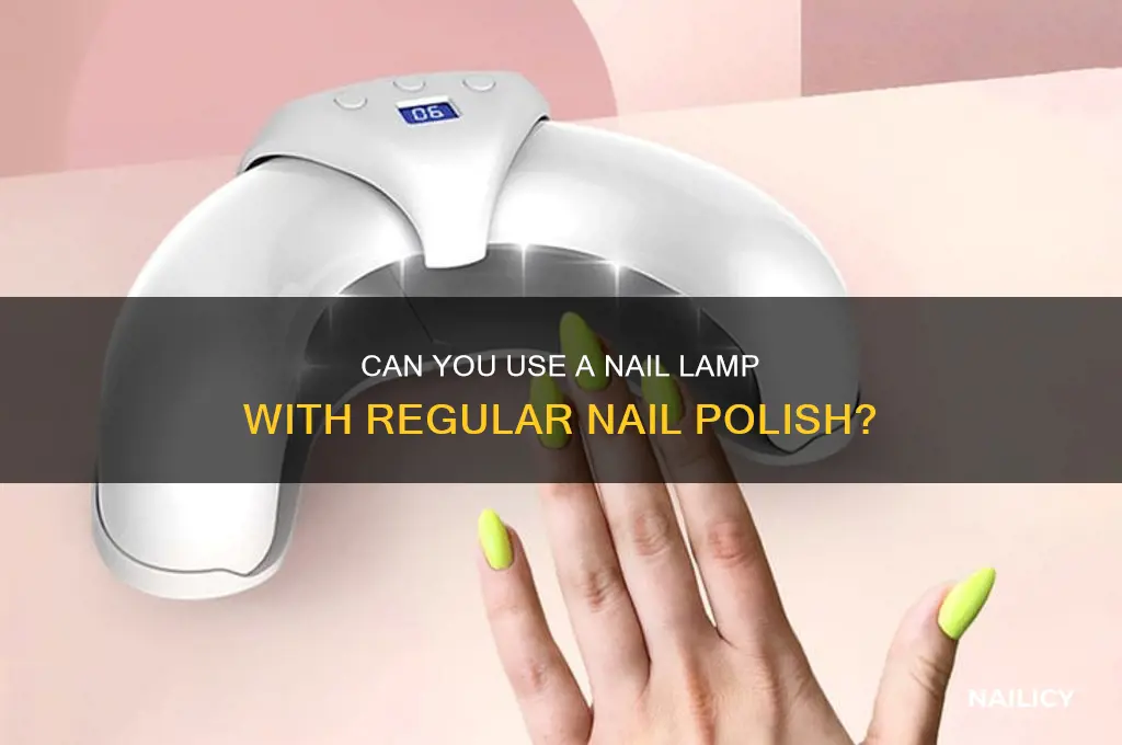 can you use a nail lamp with normal nail polish