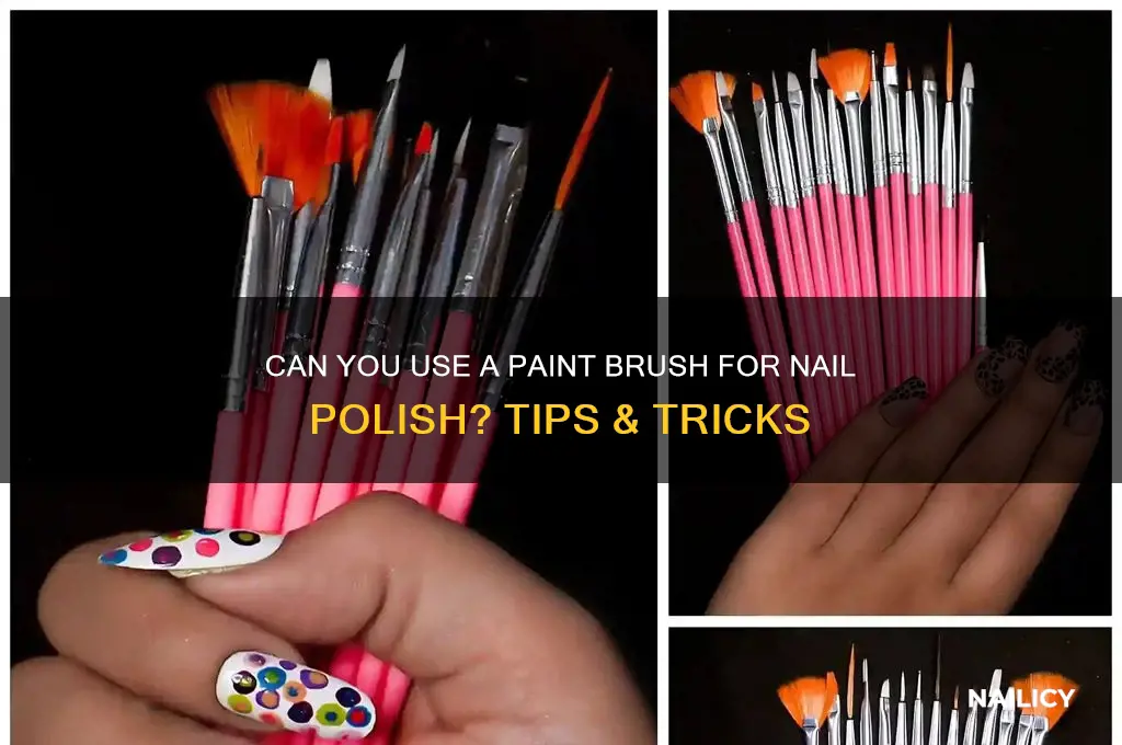 can you use a paint brush for nail polish