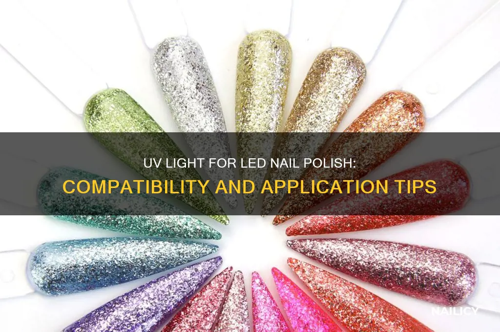 can you use a uv light for led nail polish