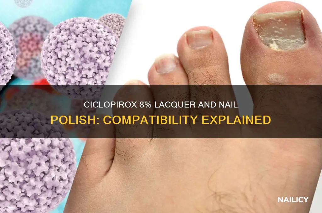 can you use ciclopirox 8 laquer and nail polish